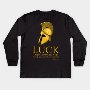 Motivational Seneca Quote On Luck Stoicism Philosophy Kids Long Sleeve T-Shirt